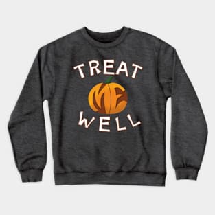 Treat Me Well Crewneck Sweatshirt